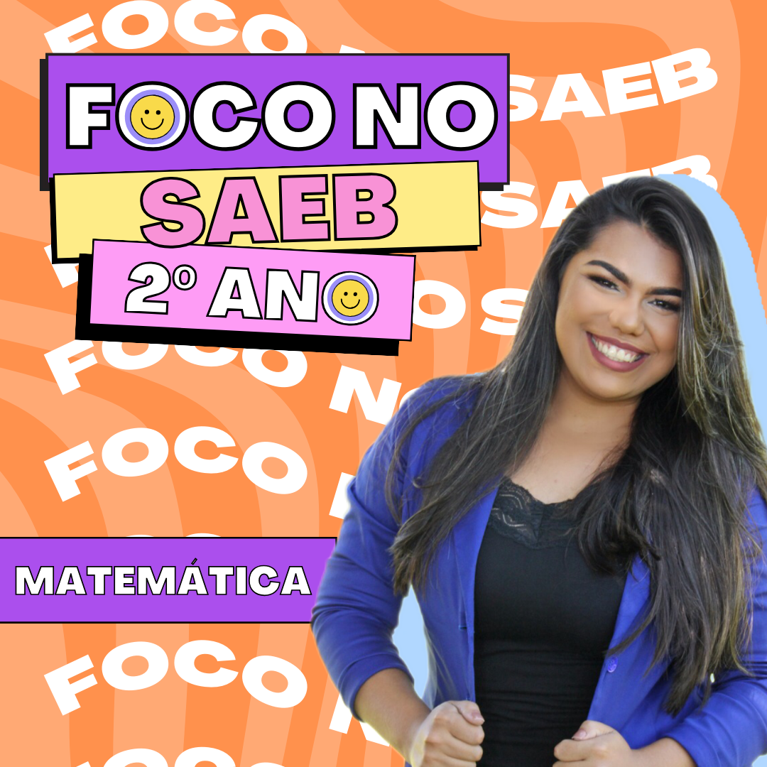 Foco no SAEB - Vol. I - 2º ano (Matemática)