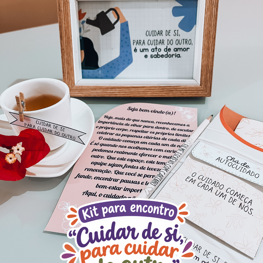 Kit "Cuidar de si, para cuidar do outro"